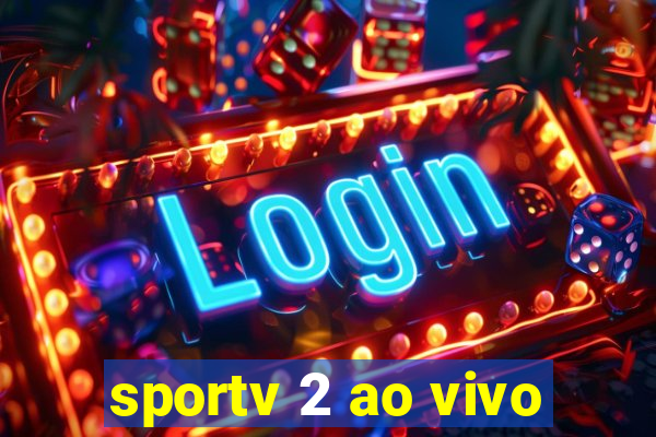 sportv 2 ao vivo